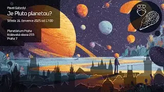 Pavel Gabzdyl: Je Pluto planetou? (@HvezdarnaCzBrno @GabzdylPavel)