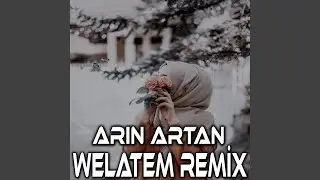 Welatem (Remix)