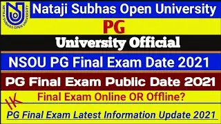 [ NSOU PG Final Exam Public Date 2021 ] PG Final Exam Public Information 2021 | Exam Online/Offline?