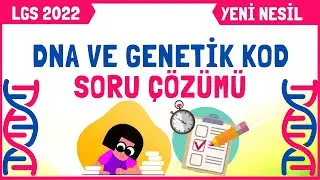 Dna Ve Genetik Kod 8. SINIF Fen Soru Çözümü | LGS 2022