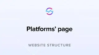 Website Structure: Platforms’ page