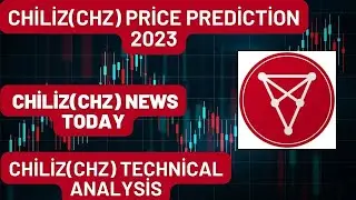 Chiliz(CHZ) Coin Price Prediction 2023 /Chiliz(CHZ) Coin News Today  /Chiliz(CHZ) Technical Analysis