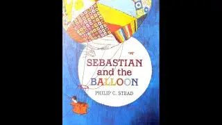 Sebastian and the Balloon- Mr. Mellen Reads