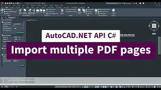 18 | AutoCAD.NET API C# | Import multiple PDF pages into AutoCAD