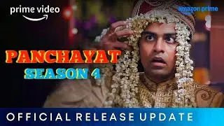 Panchayat Season 4 Official Update | Panchayat Season 4 Release Date | Amazon Prime