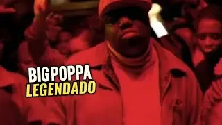 The Notorious BIG - Big Poppa (Tradução/Legendado)