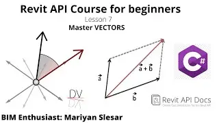 Revit API Course - Lesson 7 - Vector and everything you need to know about it