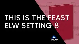 This Is The Feast, ELW Setting 8