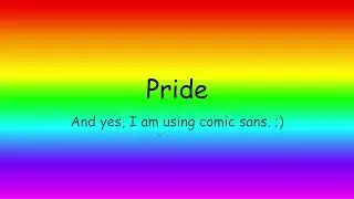 PRIDE!