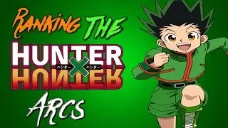 Ranking the Hunter X Hunter Arcs