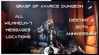 Destiny 2 | Grasp of Avarice Dungeon |  Collectibles Location | All 12 Wilmhelm-7 Messages