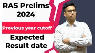 RAS pre 2024 Expected result date | ras prelims previous year cutoff | ras 2023 pre cutoff | ras
