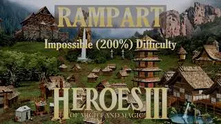 Heroes of Might and Magic III (impossible difficulty): Rampart