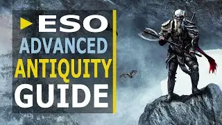 ESO Advanced Antiquities Guide - BEST way to Excavate/Scry & Level