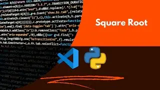 Find the Square Root using Python | VS Code | Code Lounge
