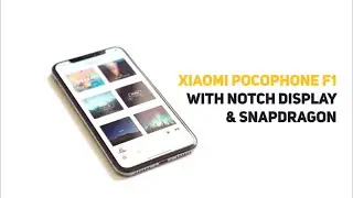Xiaomi PocoPhone F1 With Notch Display & Snapdragon 845 Leaked in India.