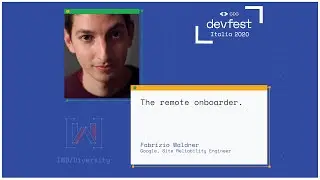 The remote onboarder - Fabrizio Waldner - #DevFest2020 Italia
