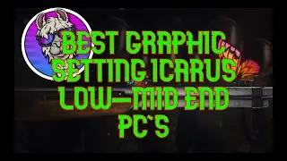 Must Use Settings For Icarus 