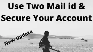 New Security Update | Use Two Mail id & Secure Your Account | Genius Notion | Harendra Singh Thakur