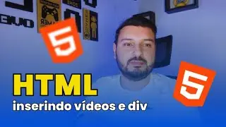 Como Inserir Vídeo e DIV no HTML - aula 4