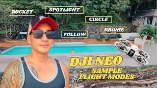 DJI Neo Drone Sample Flight Modes | Follow/Spotlight/Dronie/Circle/Rocket