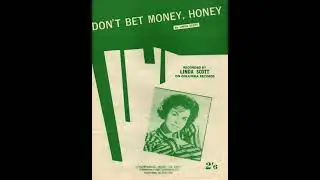Linda Scott  : Don't Bet Money Honey