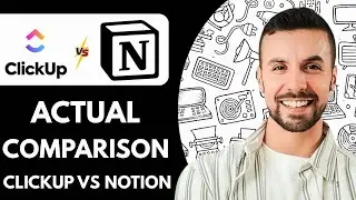 ClickUp vs Notion Actual - 2025 (Comparison)