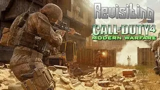Revisiting - Call of Duty 4: Modern Warfare | 12 Years Later
