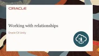 CX Unity - Working with relationships