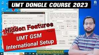 UMT GSM International Part 1 | Hidden Feature of UMT Dongle | UMT Dongle latest update 2023