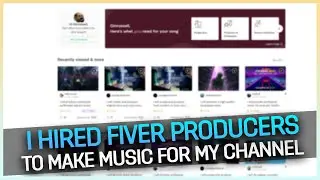I Hired Fiverr Producers to Make Music for My YouTube Channel