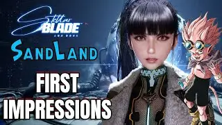 Stellar Blade & SandLand First Impressions