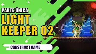 Light Keeper #01 |CONSTRUCT 2 GAME|