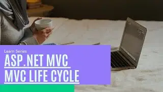 ASP.MVC  | MVC Life Cycle