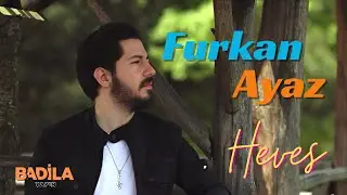 Furkan Ayaz - Heves [Yeni Tekli - 2019]