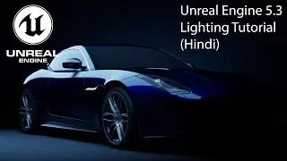 Unreal Engine 5.3 Lighting Tutorial | Full Course #unrealengine5 #megascans #cgi