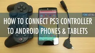 How to use PS3 Controller on Android Phones and Tablets