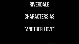 another love | riverdale characters #riverdale #shorts
