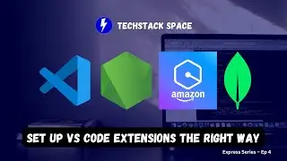 Set Up VSCode Extensions the Right Way - Express Series Ep. 4