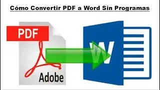 Cómo Convertir PDF a Word Sin Programas