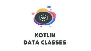Kotlin Data Classes - Kotlin Beginner Tutorials (25)
