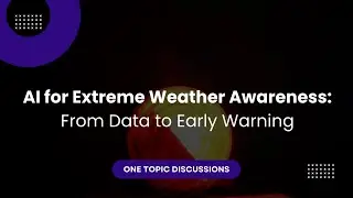 AI for Extreme Weather Awareness