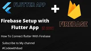 How To  Add Firebase to Flutter App || flutter firebase setup || flutter  app connection to firebase