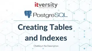 Mastering SQL - Postgresql - Creating Tables and Indexes - Managing Constraints