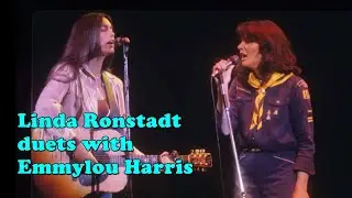 🟡 Linda Ronstadt duets with Emmylou Harris (5 HQ songs) including 