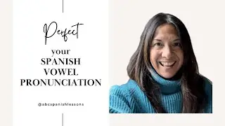 Perfect, your Spanish Vowel Pronunciation: Practice with Real Words!