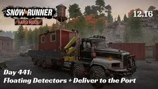 SnowRunner Hard Mode - R12 E16 - Floating Detectors + Deliver to the Port