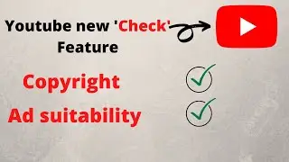 YouTube New Check Feature for 