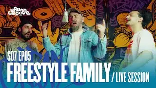 Live Session Freestyle Family | Urban Groove S07 EP05