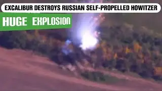Ukrainian Excalibur destroys Russian self-propelled howitzer and its crew